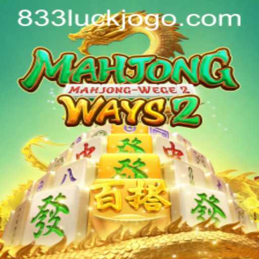 Descubra o Fascinante Mundo de MahjongWays2 com a Chave 833Luck
