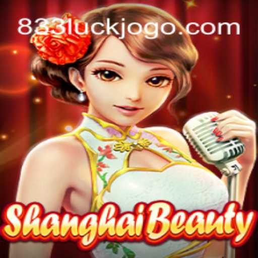 Descubra o Fascinante Mundo de ShanghaiBeauty e a Sorte do 833Luck